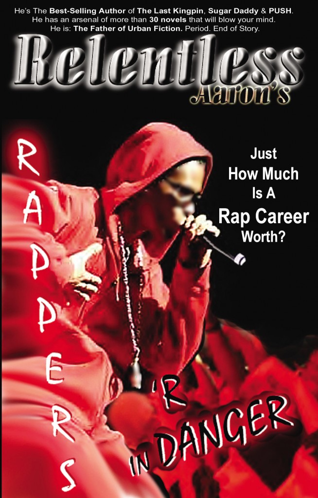 Rappers 'R In Danger by Relentless Aaron
