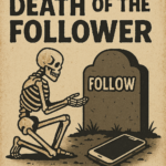 The Death of the Follower