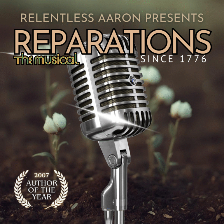 Reparations — Since 1776: The Musical